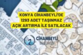 Cihanbeyli Belediye Başkanlığı’ndan taşınmaz satış ihalesi