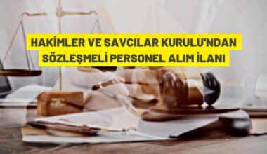 Hâkimler ve Savcılar Kurulu Sözleşmeli Personel alacak