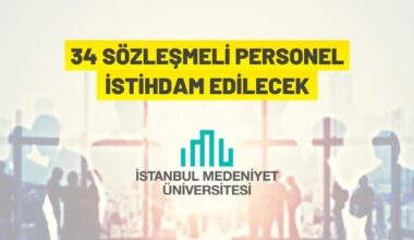İstanbul Medeniyet Üniversitesi Sözleşmeli Personel alacak
