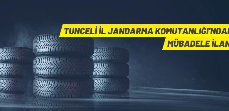 Tunceli İl Jandarma Komutanlığı’ndan mübadele ilanı