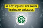 Çukurova Üniversitesi Sözleşmeli Personel alacak