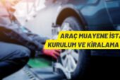 Araç muayene istasyonu alanı 30 yıllığına kiraya verilecek