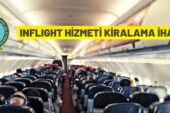 Havalimanlarındaki inflight hizmeti 5 yıllığına kiraya verilecek