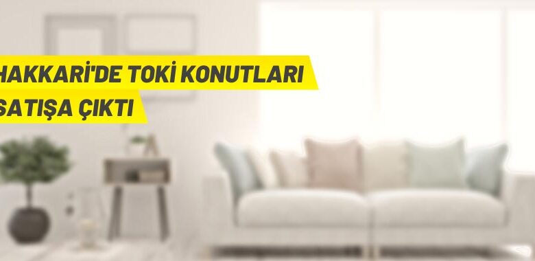 TOKİ’den Hakkari’de konut satışı