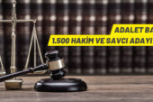 Adalet Bakanlığı, 1500 hakim ve savcı adayı alacak