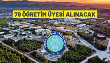 Bursa Uludağ Üniversitesi 78 akademik personel istihdam edecek