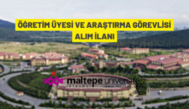 Maltepe Üniversitesi akademik personel alımı yapacak
