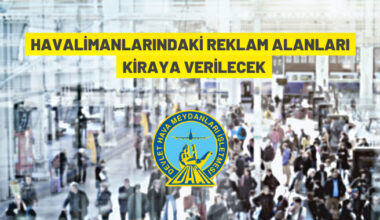 DHMİ, havalimanlarındaki reklam alanlarını kiraya veriyor