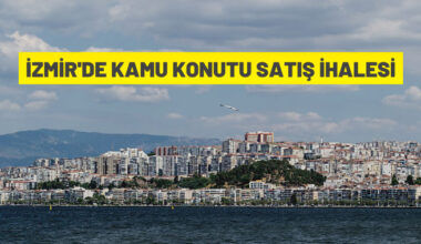 İzmir’de kamu konutları satışa çıkarıldı