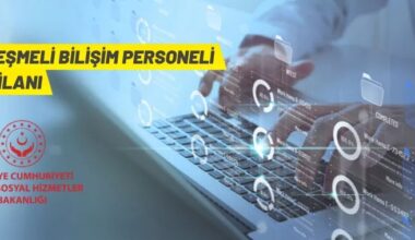 Aile ve Sosyal Hizmetler Bakanlığı 12 Sözleşmeli Bilişim Personeli alacak