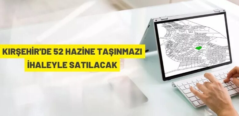 Kırşehir’de Hazine taşınmazı satış ihalesi