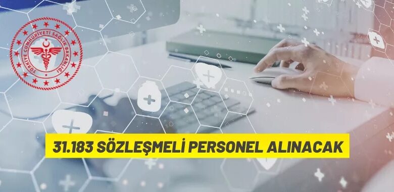 Sağlık Bakanlığı 31.183 Sözleşmeli Personel Alacak