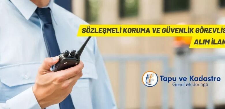 Tapu ve Kadastro Genel Müdürlüğü Sözleşmeli Personel alacak