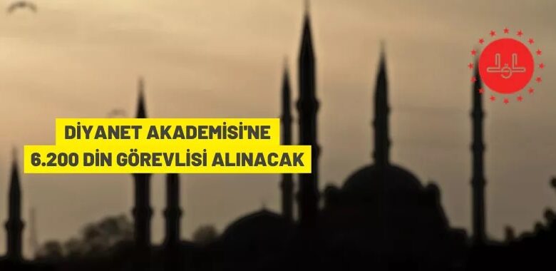 Diyanet İşleri Başkanlığı 6.200 din görevlisi alacak