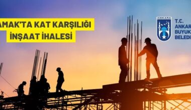 Ankara Büyükşehir Belediyesi Başkanlığından kat karşılığı inşaat ihalesi