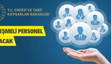Enerji ve Tabii Kaynaklar Bakanlığı Sözleşmeli Personel Alacak