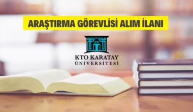 KTO Karatay Üniversitesi Araştırma Görevlisi alacak