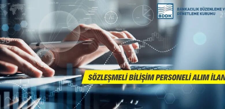 BDDK Sözleşmeli Bilişim Personeli Alacak