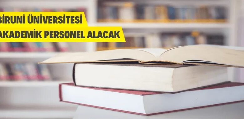 Biruni Üniversitesi Akademik Personel alacak