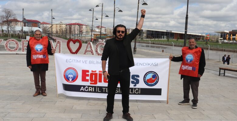 Eğitim İş Ağrı Şubesi; “İşçinin, emekçinin payına düşen zam, zulüm ve yoksulluktur”