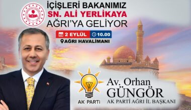İçişleri Bakanı Ali Yerlikaya, Ağrı’ya geliyor