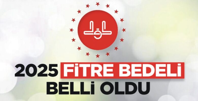 2025 Yılı Fitre Miktarı Belirlendi: 180 TL